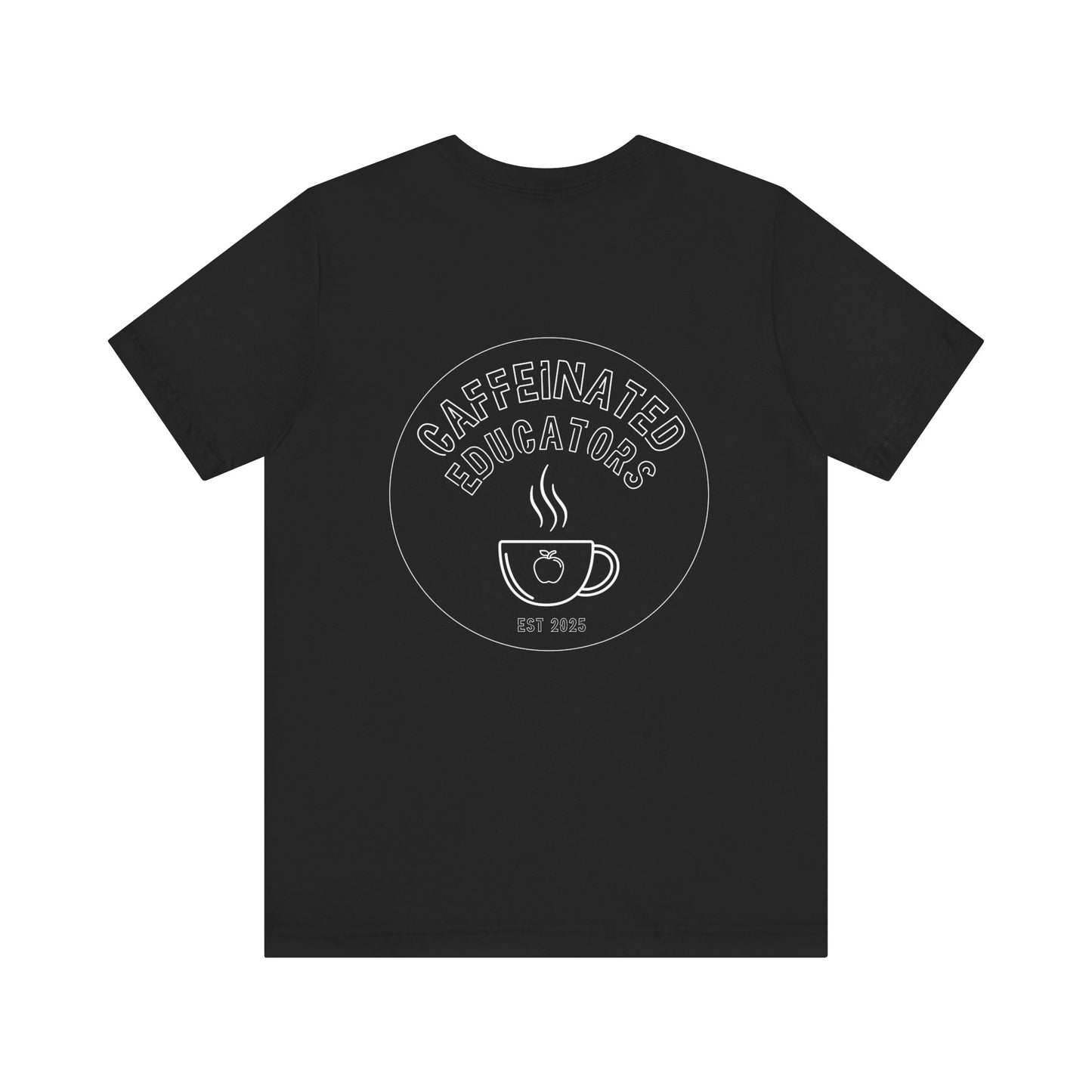 Caffeinated Educators Logo Tee