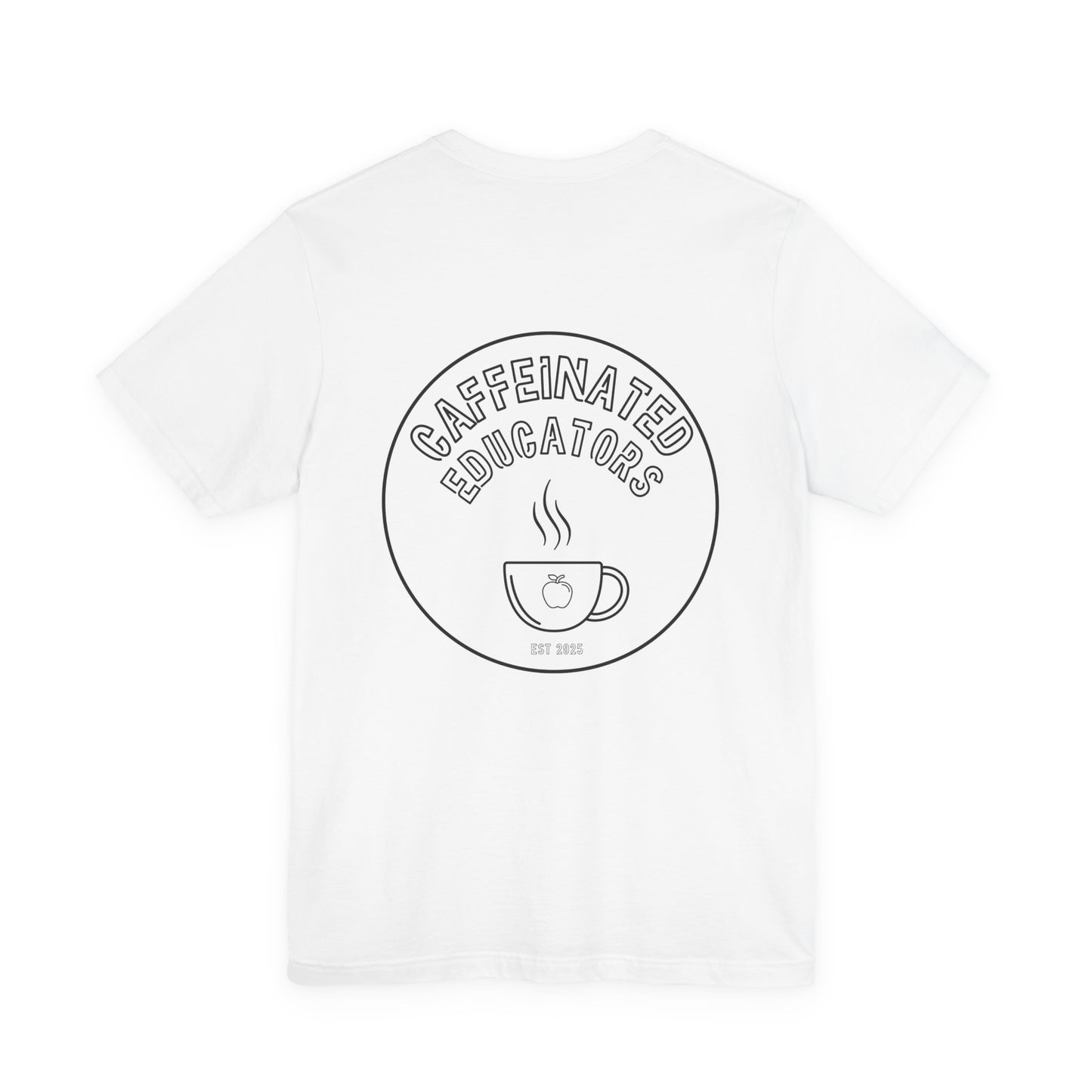 Caffeinated Educators Logo Tee