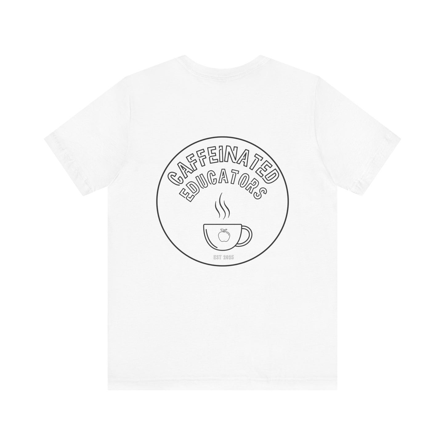 Caffeinated Educators Logo Tee