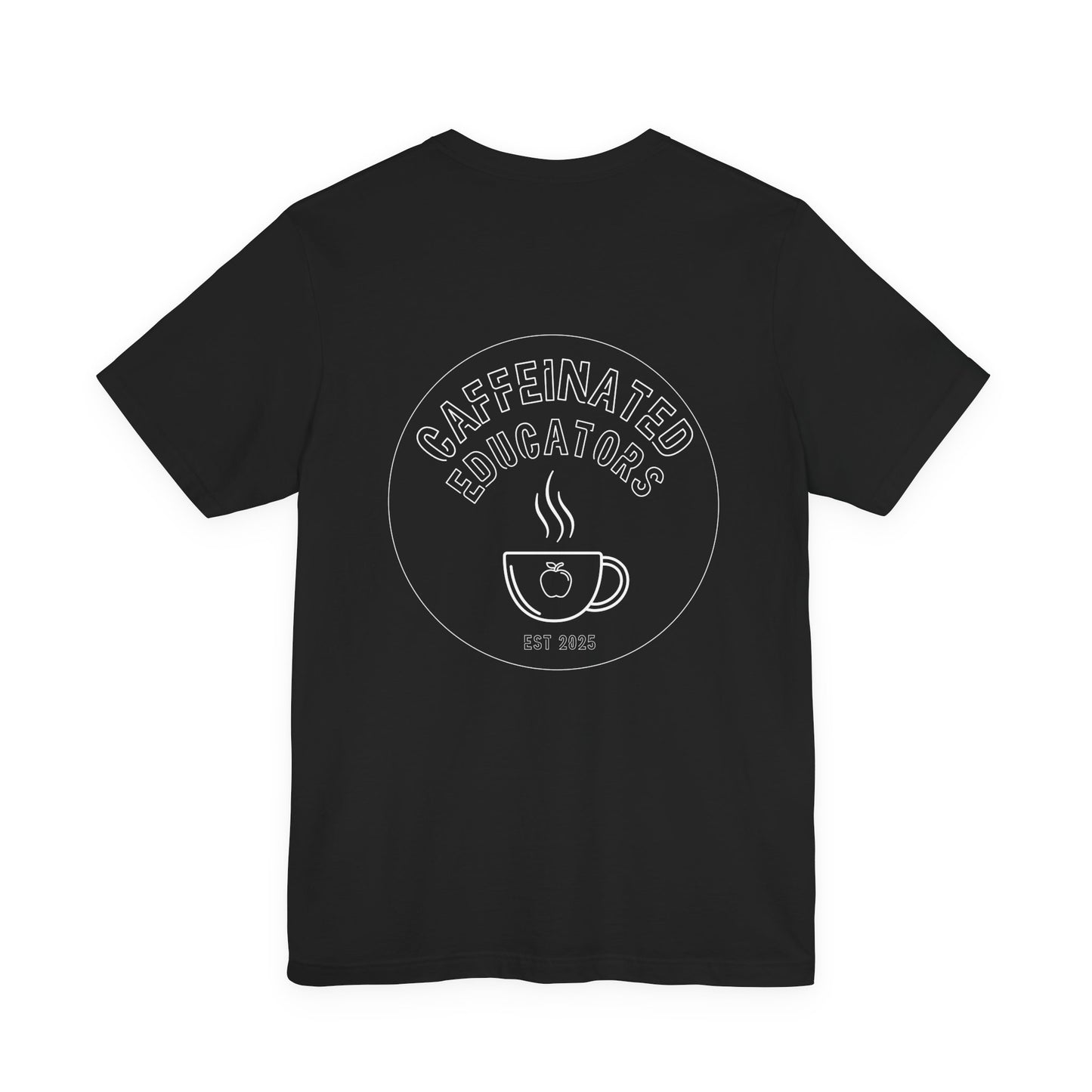 Caffeinated Educators Logo Tee