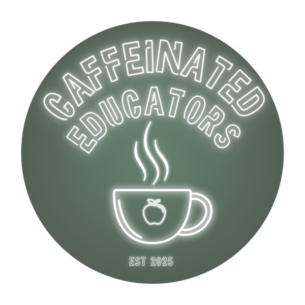 Caffeinated Educators